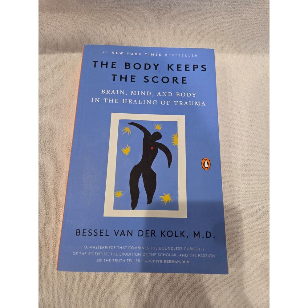 The Body Keeps Score Paperback Bessel van der Kolk MD 9780143127741